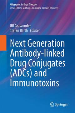 Couverture de l’ouvrage Next Generation Antibody Drug Conjugates (ADCs) and Immunotoxins
