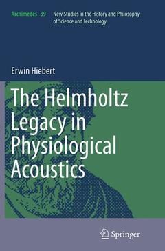 Couverture de l’ouvrage The Helmholtz Legacy in Physiological Acoustics