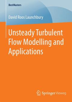 Couverture de l’ouvrage Unsteady Turbulent Flow Modelling and Applications