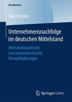 Cover of the book Unternehmensnachfolge im deutschen Mittelstand