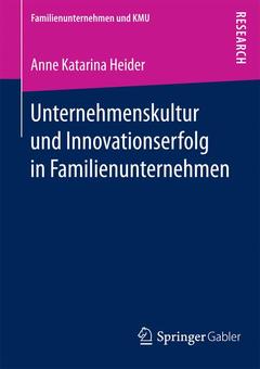 Couverture de l’ouvrage Unternehmenskultur und Innovationserfolg in Familienunternehmen