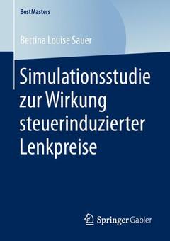 Cover of the book Simulationsstudie zur Wirkung steuerinduzierter Lenkpreise