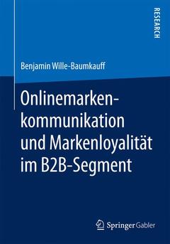 Couverture de l’ouvrage Onlinemarkenkommunikation und Markenloyalität im B2B-Segment