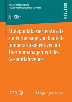Couverture de l’ouvrage Stützpunktbasierter Ansatz zur Vorhersage von Bauteiltemperaturkollektiven im Thermomanagement des Gesamtfahrzeugs