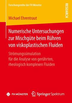 Couverture de l’ouvrage Numerische Untersuchungen zur Mischgüte beim Rühren von viskoplastischen Fluiden