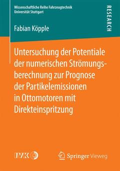 Cover of the book Untersuchung der Potentiale der numerischen Strömungsberechnung zur Prognose der Partikelemissionen in Ottomotoren mit Direkteinspritzung