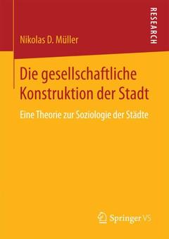 Cover of the book Die gesellschaftliche Konstruktion der Stadt