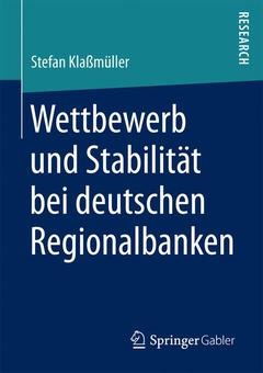 Couverture de l’ouvrage Wettbewerb und Stabilität bei deutschen Regionalbanken