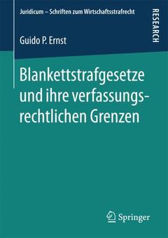 Couverture de l’ouvrage Blankettstrafgesetze und ihre verfassungsrechtlichen Grenzen