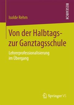 Couverture de l’ouvrage Von der Halbtags- zur Ganztagsschule