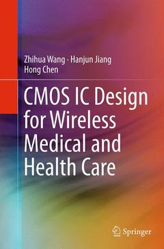 Couverture de l’ouvrage CMOS IC Design for Wireless Medical and Health Care