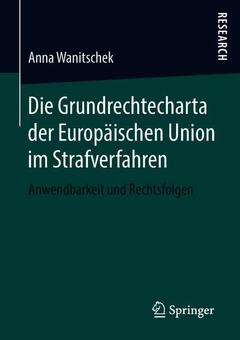 Cover of the book Die Grundrechtecharta der Europäischen Union im Strafverfahren 