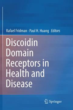 Couverture de l’ouvrage Discoidin Domain Receptors in Health and Disease