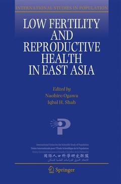 Couverture de l’ouvrage Low Fertility and Reproductive Health in East Asia