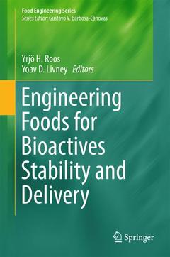 Couverture de l’ouvrage Engineering Foods for Bioactives Stability and Delivery