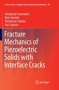 Couverture de l’ouvrage Fracture Mechanics of Piezoelectric Solids with Interface Cracks