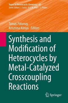 Couverture de l’ouvrage Synthesis and Modification of Heterocycles by Metal-Catalyzed Cross-coupling Reactions