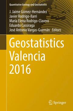 Couverture de l’ouvrage Geostatistics Valencia 2016