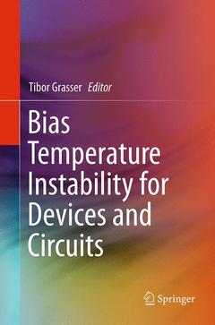 Couverture de l’ouvrage Bias Temperature Instability for Devices and Circuits