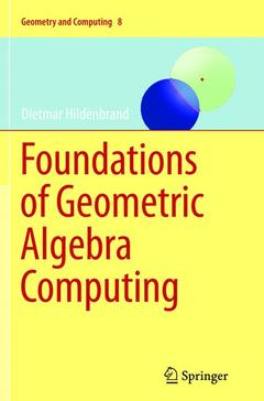 Couverture de l’ouvrage Foundations of Geometric Algebra Computing