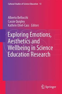 Couverture de l’ouvrage Exploring Emotions, Aesthetics and Wellbeing in Science Education Research
