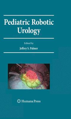 Couverture de l’ouvrage Pediatric Robotic Urology