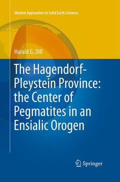 Couverture de l’ouvrage The Hagendorf-Pleystein Province: the Center of Pegmatites in an Ensialic Orogen