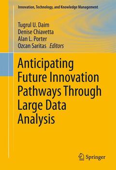 Couverture de l’ouvrage Anticipating Future Innovation Pathways Through Large Data Analysis