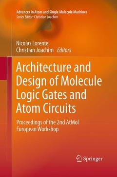 Couverture de l’ouvrage Architecture and Design of Molecule Logic Gates and Atom Circuits