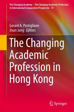 Cover of the book The Changing Academic Profession in Hong Kong
