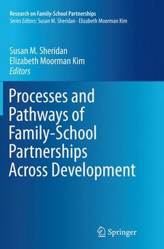 Couverture de l’ouvrage Processes and Pathways of Family-School Partnerships Across Development