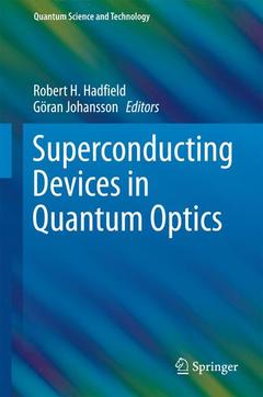 Couverture de l’ouvrage Superconducting Devices in Quantum Optics