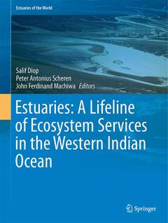 Couverture de l’ouvrage Estuaries: A Lifeline of Ecosystem Services in the Western Indian Ocean