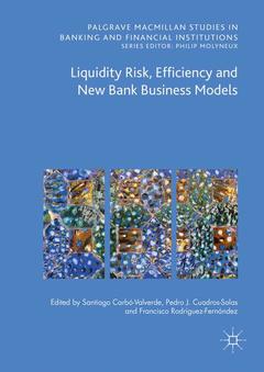 Couverture de l’ouvrage Liquidity Risk, Efficiency and New Bank Business Models