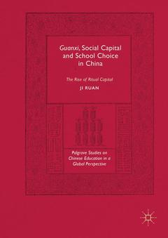 Cover of the book Guanxi, Social Capital and School Choice in China