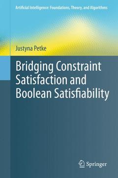 Couverture de l’ouvrage Bridging Constraint Satisfaction and Boolean Satisfiability