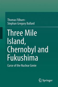 Couverture de l’ouvrage Three Mile Island, Chernobyl and Fukushima