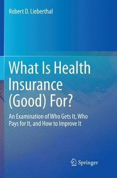Couverture de l’ouvrage What Is Health Insurance (Good) For?