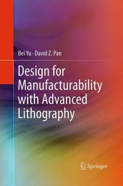 Couverture de l’ouvrage Design for Manufacturability with Advanced Lithography