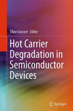 Couverture de l’ouvrage Hot Carrier Degradation in Semiconductor Devices