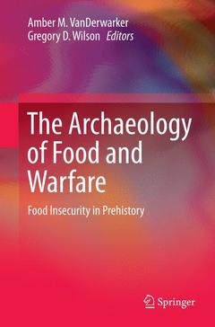 Couverture de l’ouvrage The Archaeology of Food and Warfare