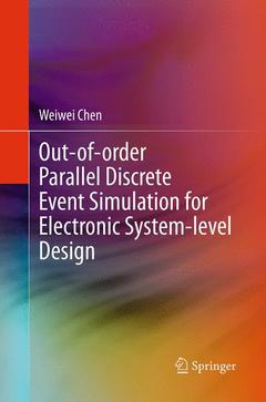 Couverture de l’ouvrage Out-of-order Parallel Discrete Event Simulation for Electronic System-level Design