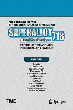 Couverture de l’ouvrage Proceedings of the 9th International Symposium on Superalloy 718 & Derivatives: Energy, Aerospace, and Industrial Applications