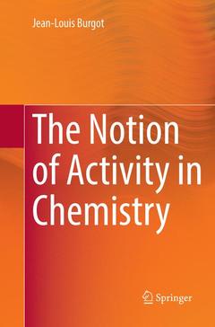 Couverture de l’ouvrage The Notion of Activity in Chemistry