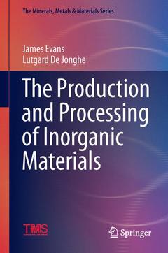 Couverture de l’ouvrage The Production and Processing of Inorganic Materials