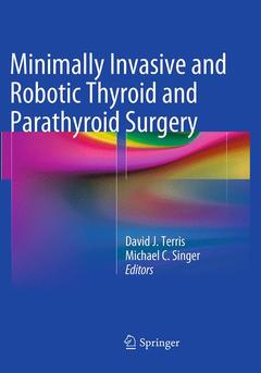 Couverture de l’ouvrage Minimally Invasive and Robotic Thyroid and Parathyroid Surgery