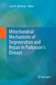 Couverture de l’ouvrage Mitochondrial Mechanisms of Degeneration and Repair in Parkinson's Disease