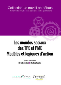 Cover of the book Les mondes sociaux des TPE et PME – Modèles et logiques d'action