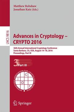 Couverture de l’ouvrage Advances in Cryptology - CRYPTO 2016
