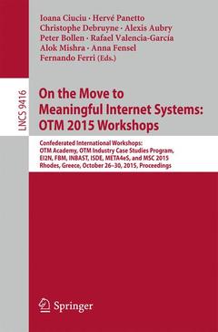 Couverture de l’ouvrage On the Move to Meaningful Internet Systems: OTM 2015 Workshops